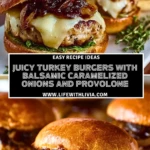 Juicy Turkey Burgers with Balsamic Caramelized Onions and Provolone- Pin 1
